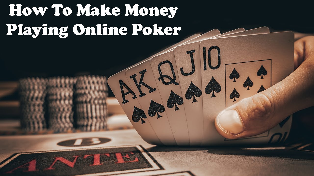 Find Out How Can You Make Money With Online Poker